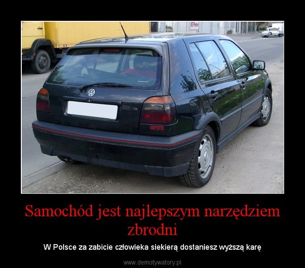 Samochód jest najlepszym narzędziem zbrodni – W Polsce za zabicie człowieka siekierą dostaniesz wyższą karę 
