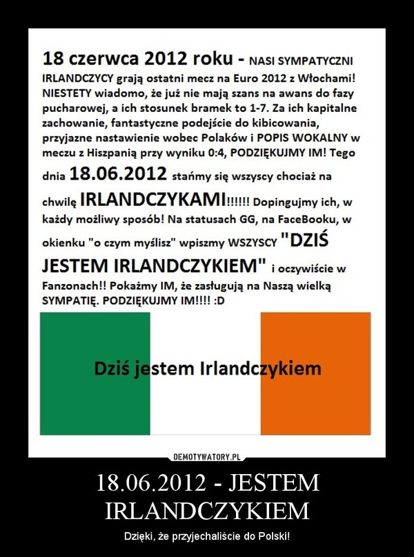 18.06.2012 - JESTEM IRLANDCZYKIEM – Dzięki, że przyjechaliście do Polski! 
