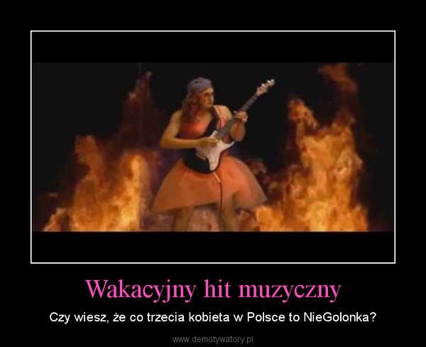 Wakacyjny hit muzyczny – Czy wiesz, że co trzecia kobieta w Polsce to NieGolonka? 