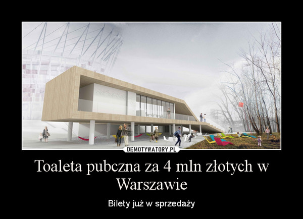 Toaleta pubczna za 4 mln złotych w Warszawie – Bilety już w sprzedaży 