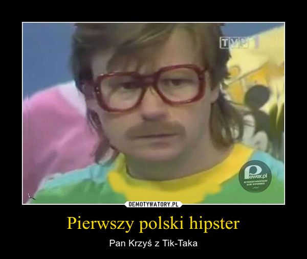 Pierwszy polski hipster
