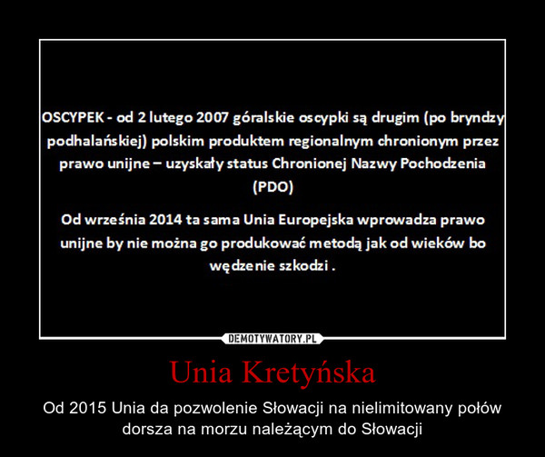 Unia Kretyńska – Od 2015 Unia da pozwolenie Słowacji na nielimitowany połów dorsza na morzu należącym do Słowacji 