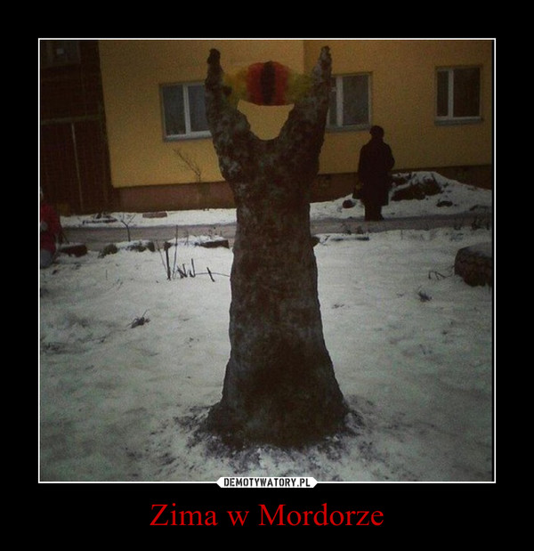 Zima w Mordorze –  
