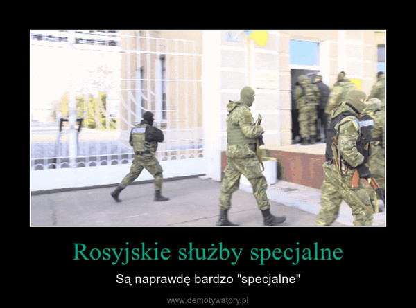 Rosyjskie służby specjalne – Są naprawdę bardzo "specjalne" 