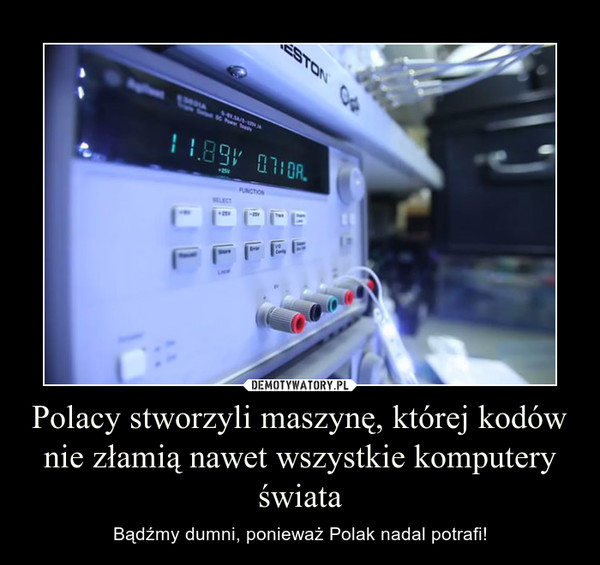 Polacy stworzyli maszynę, której kodów nie złamią nawet wszystkie komputery świata