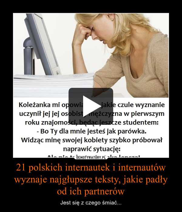 21 polskich internautek i internautów wyznaje najgłupsze teksty, jakie padły od ich partnerów – Jest się z czego śmiać... 