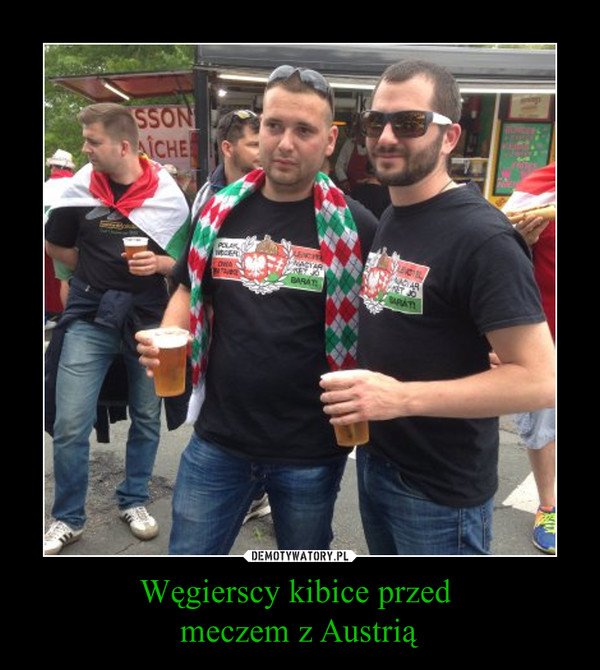 Węgierscy kibice przed meczem z Austrią –  