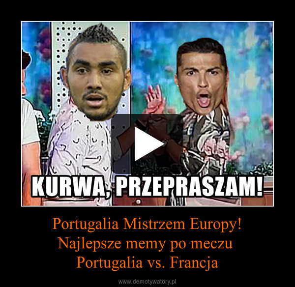 Portugalia Mistrzem Europy!Najlepsze memy po meczu Portugalia vs. Francja –  