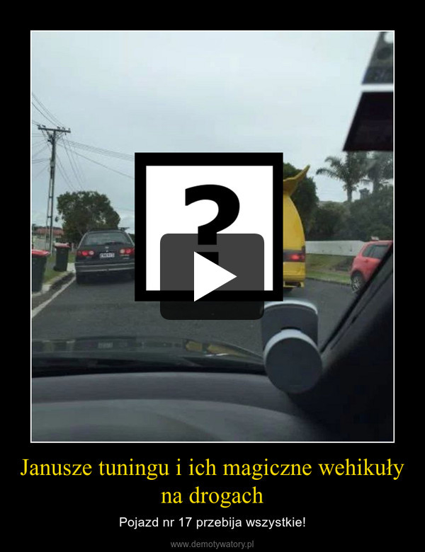 Janusze tuningu i ich magiczne wehikuły na drogach – Pojazd nr 17 przebija wszystkie! 