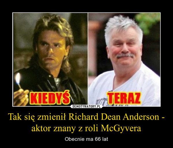 Tak się zmienił Richard Dean Anderson - aktor znany z roli McGyvera