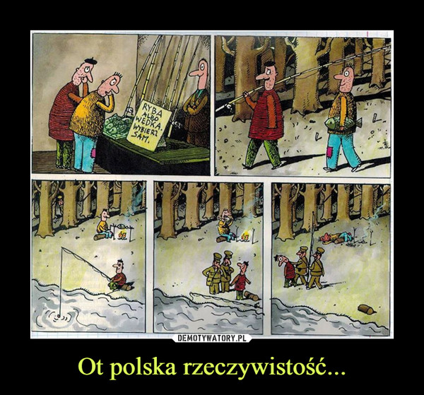 Ot polska rzeczywistość... –  