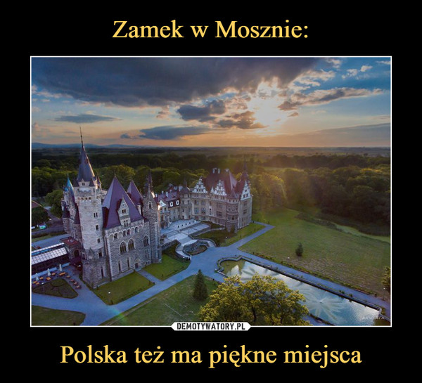 Polska też ma piękne miejsca –  