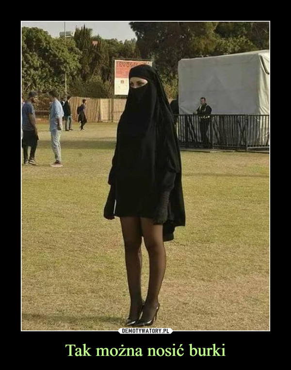 Tak można nosić burki –  