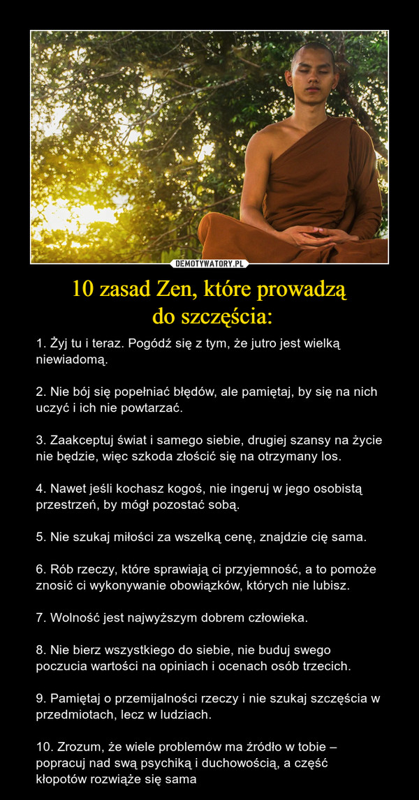 10 zasad Zen, które prowadzą
 do szczęścia: