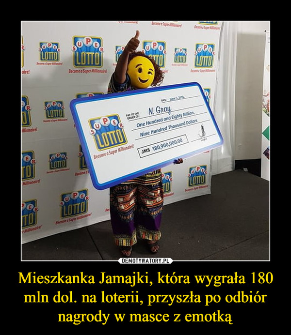 Mieszkanka Jamajki, która wygrała 180 mln dol. na loterii, przyszła po odbiór nagrody w masce z emotką –  