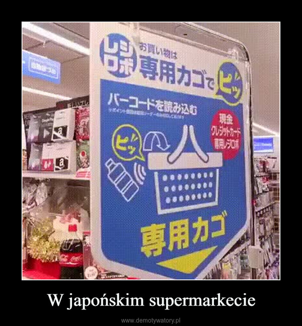 W japońskim supermarkecie –  