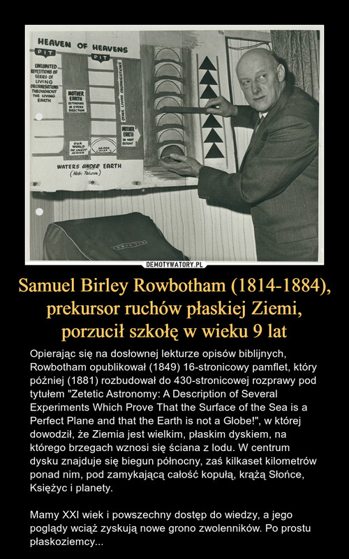 Samuel Birley Rowbotham (1814-1884), prekursor ruchów płaskiej Ziemi, porzucił szkołę w wieku 9 lat