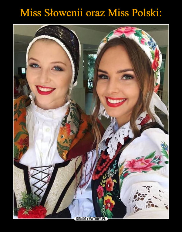 Miss Słowenii oraz Miss Polski: