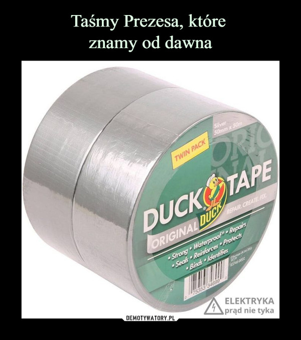  –  duck tape