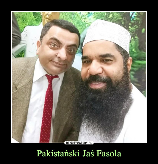 Pakistański Jaś Fasola –  