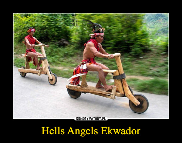 Hells Angels Ekwador