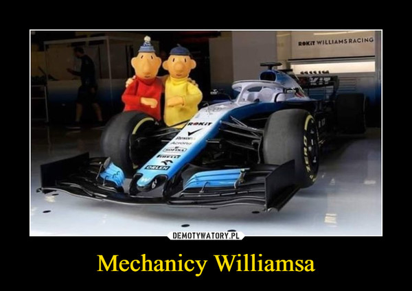 Mechanicy Williamsa –  