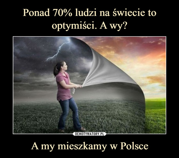 A my mieszkamy w Polsce –  