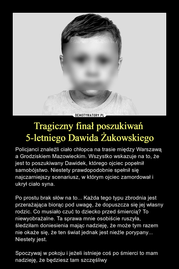 Tragiczny finał poszukiwań 
5-letniego Dawida Żukowskiego