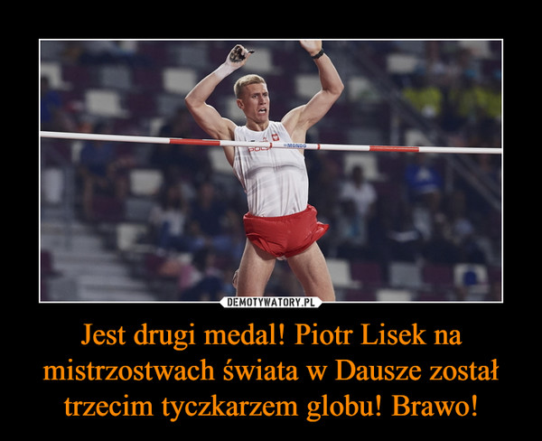 Jest drugi medal! Piotr Lisek na mistrzostwach świata w Dausze został trzecim tyczkarzem globu! Brawo! –  
