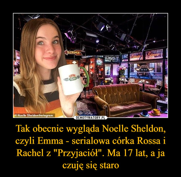 Tak obecnie wygląda Noelle Sheldon, czyli Emma - serialowa córka Rossa i Rachel z "Przyjaciół". Ma 17 lat, a ja czuję się staro –  