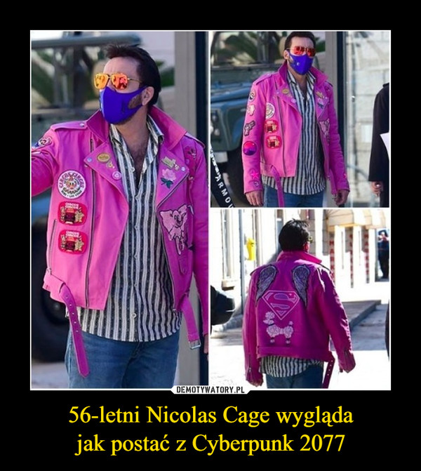 56-letni Nicolas Cage wygląda
jak postać z Cyberpunk 2077
