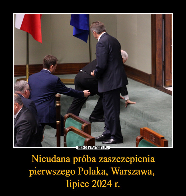 Nieudana próba zaszczepienia pierwszego Polaka, Warszawa, lipiec 2024 r. –  
