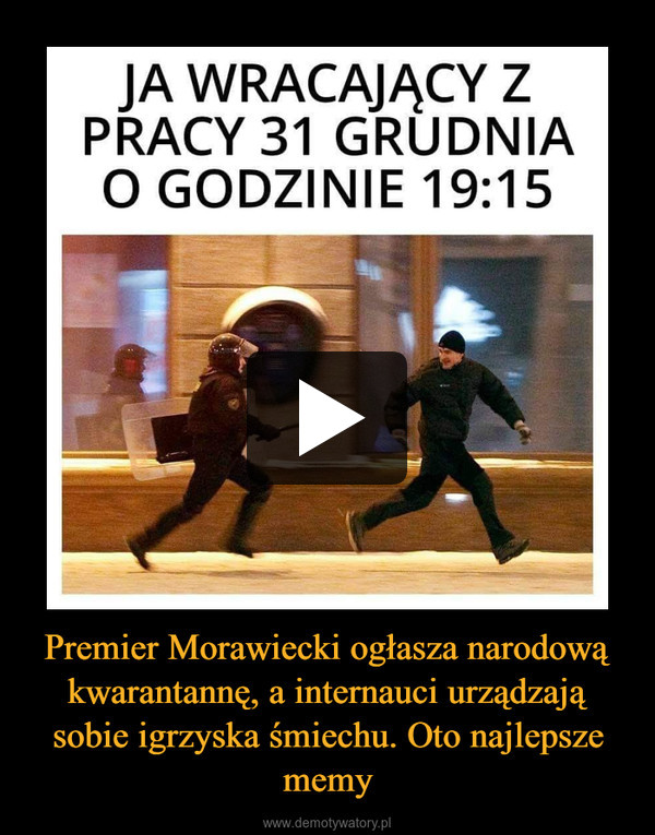 Premier Morawiecki ogłasza narodową kwarantannę, a internauci urządzają sobie igrzyska śmiechu. Oto najlepsze memy