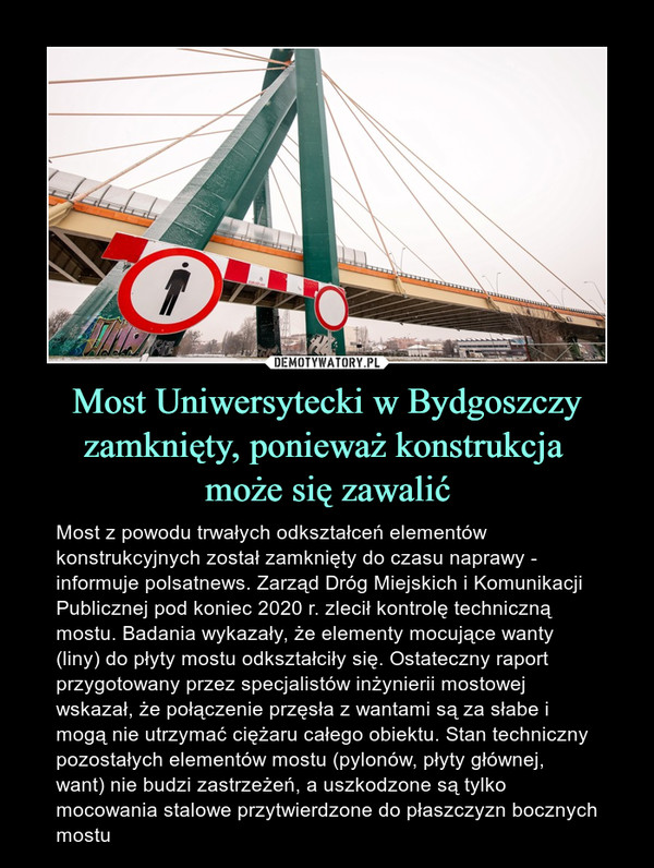 Most Uniwersytecki w Bydgoszczy zamknięty, ponieważ konstrukcja 
może się zawalić