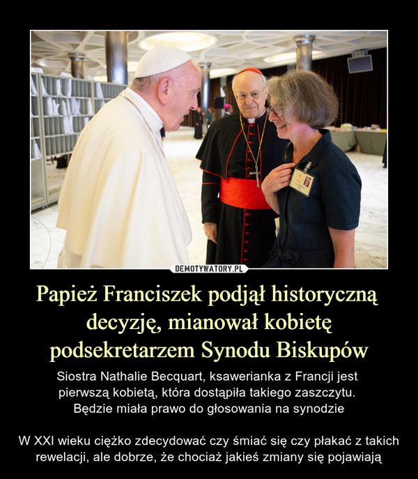 Papież Franciszek podjął historyczną 
decyzję, mianował kobietę podsekretarzem Synodu Biskupów