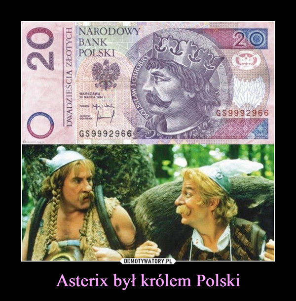 Asterix był królem Polski –  