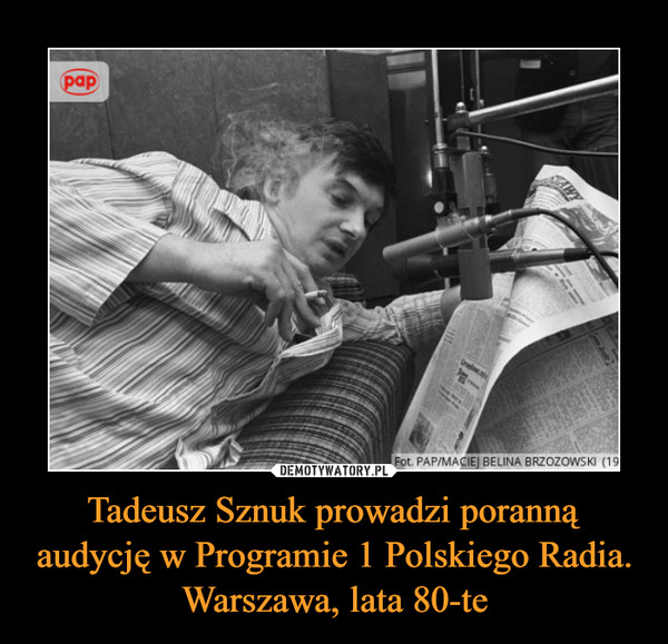 Tadeusz Sznuk prowadzi poranną audycję w Programie 1 Polskiego Radia. Warszawa, lata 80-te