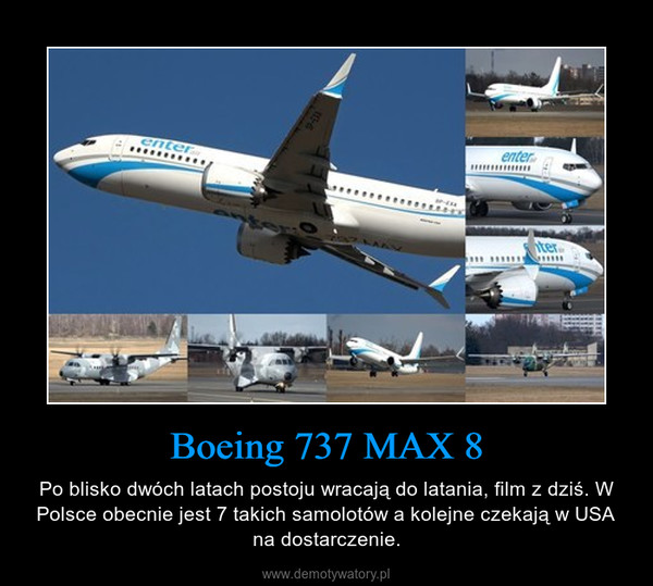 Boeing 737 MAX 8 – Po blisko dwóch latach postoju wracają do latania, film z dziś. W Polsce obecnie jest 7 takich samolotów a kolejne czekają w USA na dostarczenie. 