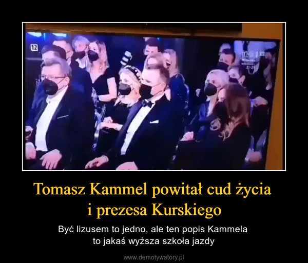 Tomasz Kammel powitał cud życia i prezesa Kurskiego – Być lizusem to jedno, ale ten popis Kammela to jakaś wyższa szkoła jazdy 