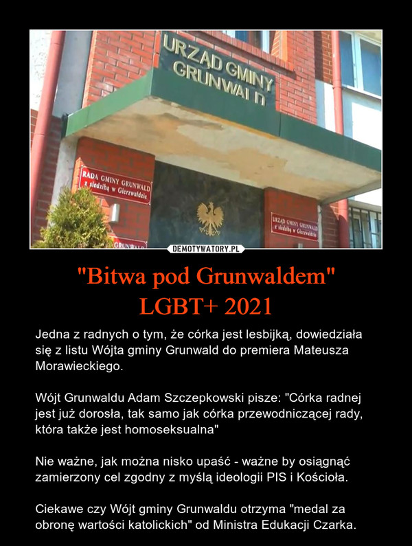 "Bitwa pod Grunwaldem"
LGBT+ 2021