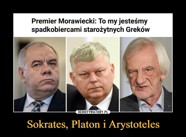 Sokrates, Platon i Arystoteles –  Premier Morawiecki: To my jesteśmyspadkobiercami starożytnych Greków