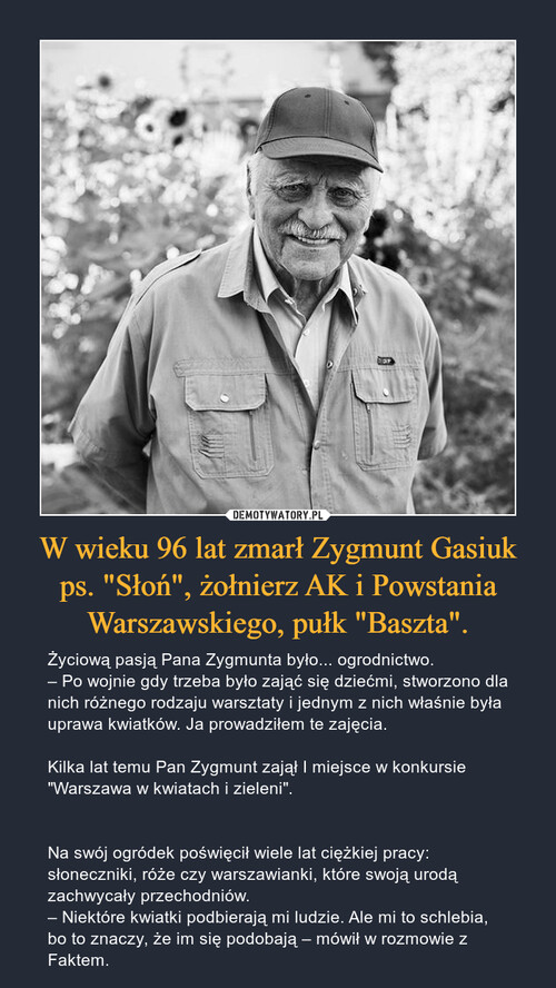 W wieku 96 lat zmarł Zygmunt Gasiuk ps. "Słoń", żołnierz AK i Powstania Warszawskiego, pułk "Baszta".