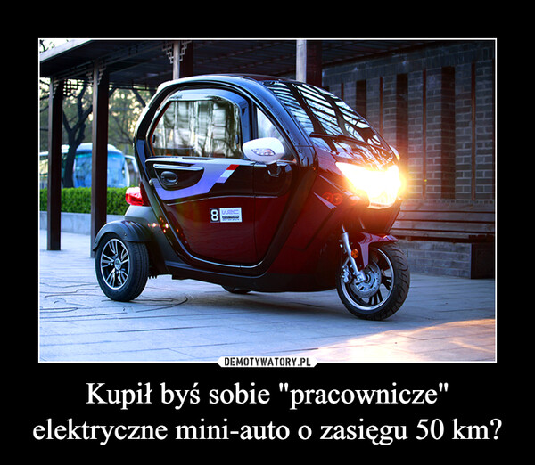Kupił byś sobie "pracownicze" elektryczne mini-auto o zasięgu 50 km? –  