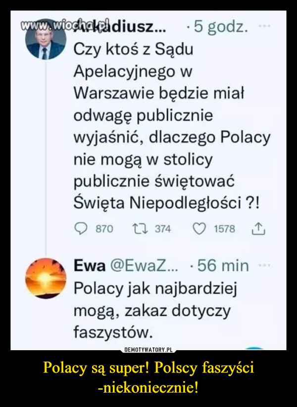 Polacy są super! Polscy faszyści -niekoniecznie!