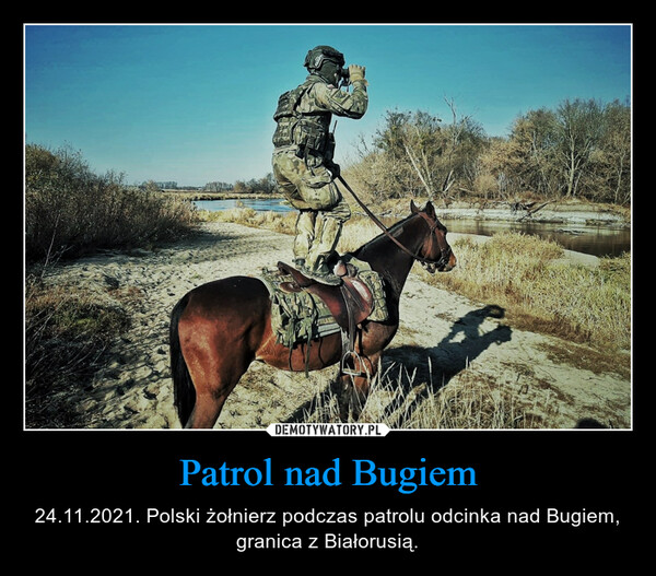 Patrol nad Bugiem – 24.11.2021. Polski żołnierz podczas patrolu odcinka nad Bugiem, granica z Białorusią. 