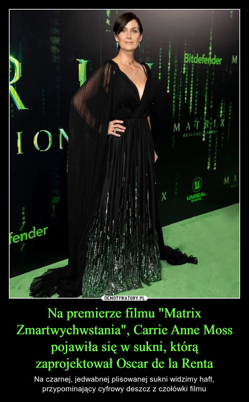 Na premierze filmu "Matrix Zmartwychwstania", Carrie Anne Moss pojawiła się w sukni, którą zaprojektował Oscar de la Renta