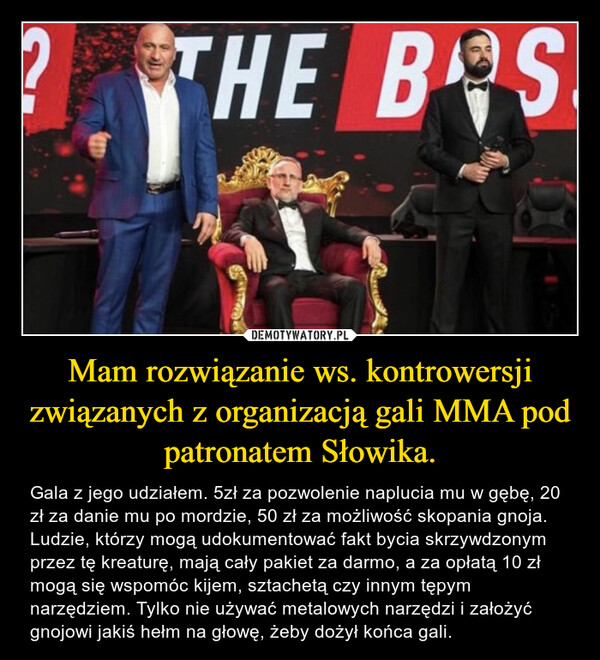 Mam rozwiązanie ws. kontrowersji związanych z organizacją gali MMA pod patronatem Słowika.