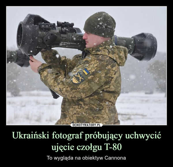Ukraiński fotograf próbujący uchwycić ujęcie czołgu T-80 – To wygląda na obiektyw Cannona 
