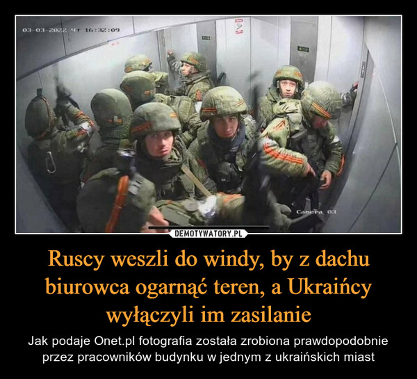 Ruscy weszli do windy, by z dachu biurowca ogarnąć teren, a Ukraińcy wyłączyli im zasilanie – Jak podaje Onet.pl fotografia została zrobiona prawdopodobnie przez pracowników budynku w jednym z ukraińskich miast 
