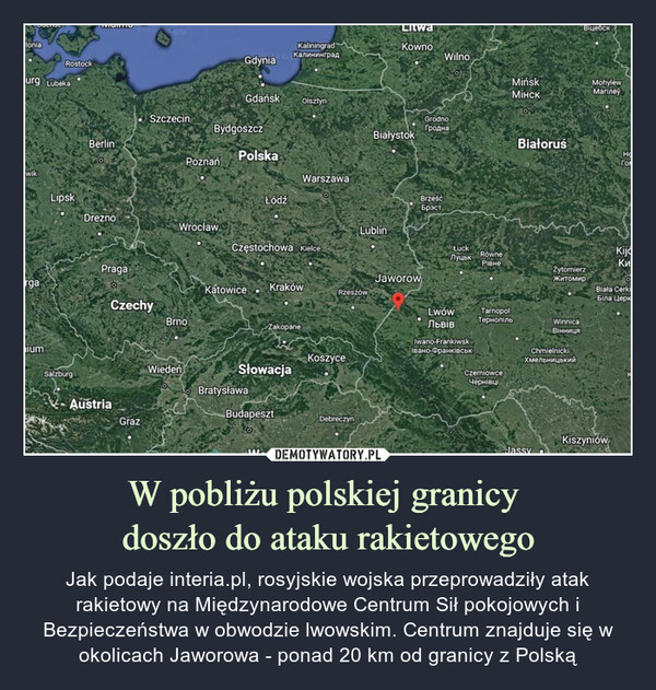 W pobliżu polskiej granicy 
doszło do ataku rakietowego